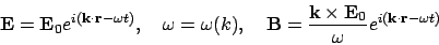 \begin{displaymath}
{\bf E}={\bf E}_0 e^{i({\bf k}\cdot{\bf r} - \omega t)}, \ \...
...imes {\bf E}_0 }{\omega} e^{i({\bf k}\cdot{\bf r} - \omega t)}
\end{displaymath}