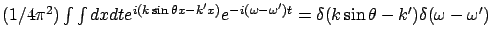 $(1/4\pi^2 ) \int\int dx dt e^{i(k\sin \theta x - k' x)}e^{-i(\omega - \omega')t}
= \delta(k\sin \theta - k') \delta(\omega - \omega' )$