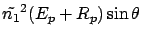 $\displaystyle \tilde{n_1}^2 (E_p + R_p ) \sin\theta$