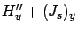 $\displaystyle H''_y + (J_s)_y$