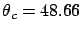 $\theta_c = 48.66$