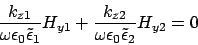 \begin{displaymath}
\frac{k_{z1}}{\omega \epsilon_0 \tilde{\epsilon}_1 } H_{y1} + \frac{k_{z2}}{\omega
\epsilon_0 \tilde{\epsilon}_2 }H_{y2} = 0
\end{displaymath}