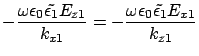 $\displaystyle -\frac{\omega\epsilon_0 \tilde{\epsilon_1} E_{z1} }{k_{x1}} =
-\frac{\omega\epsilon_0 \tilde{\epsilon_1} E_{x1} }{k_{z1}}$