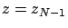 $z = z_{N-1}$