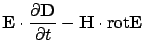 $\displaystyle {\bf E}\cdot\frac{\partial {\bf D}}{\partial t}
- {\bf H}\cdot{\rm rot}{\bf E}$