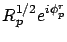 $\displaystyle R_p^{1/2} e^{i\phi_p^r}$