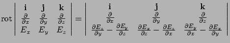 $\displaystyle {\rm rot} \left\vert
\begin{array}{ccc}
{\bf i} & {\bf j} & {\bf ...
...rtial E_y}{\partial x} - \frac{\partial E_x}{\partial y}
\end{array}\right\vert$