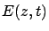 $\displaystyle E(z,t)$