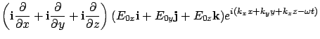 $\displaystyle \left( {\bf i}\frac{\partial }{\partial x}
+ {\bf i}\frac{\partia...
...\bf i} + E_{0y}{\bf j} + E_{0z}{\bf k} )e^{i(k_x x + k_y y + k_z z - \omega t)}$