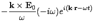 $\displaystyle - \frac{{\bf k}\times {\bf E}_0}{\omega}
(-i \omega) e^{i({\bf k}\cdot{\bf r} - \omega t)}$